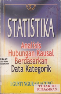 Statistika Analisi Hubungan Kausal Berdasrkan Data Kategorik