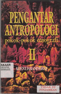 Pengantar Antropologi II : pokok-pokok etnografi (2005)