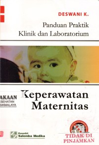 Panduan Praktik Klinik dan Laboratorium Keperawatan Maternitas (2012)