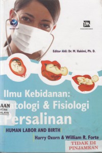 Ilmu Kebidanan : Patologi & Fisiologi Persalinan (2010)