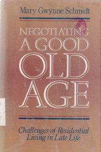 Negotiating A Good Old Age