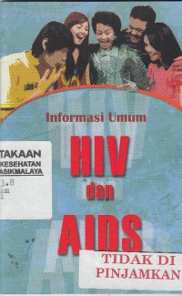Informasi Umum HIV dan AIDS