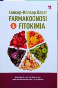 Konsep-Konsep Dasar Farmakognosi dan Fitokimia