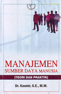 Manajemen sumber Daya Manusia (Teori Dan Praktik)