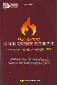 Frame Work Codeigniter 3 Membangun Pemrograman Berbasis Web Dengan Berbagai Kemudahan dan Fasilitas Codeigniter 3.