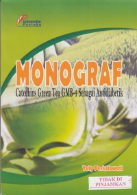 Monograf : Catechins green tea gmb-4 sebagai antidiabetik