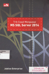 Trik cepat menguasai MS SQL Server 2014