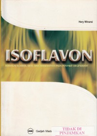 Image of Isoflavon : berbagai sumber, sifat, dan manfaatnya pada penyakit degeneratif