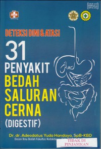 Deteksi dini 31 penyakit bedah saluran cerna (digestif)