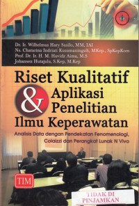 Riset Kualitatif & aplikasi penelitian ilmu keperawatan