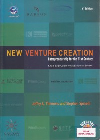 New venture creation entrepreneurship for the 21st century : kitab bagi calon wirausahawan sukses