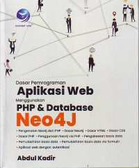 Dasar Pemograman Aplikasi Web Menggunakan PHP & Database Neo4J.