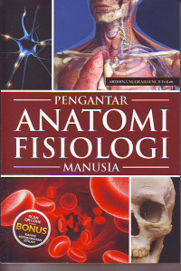 Pengantar anatomi fisiologi manusia