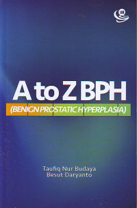 A to Z BPH benign prostatic hyperplasia