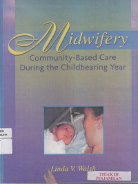 Image of Midwifery : Community-Based Care During the Childbearing Year