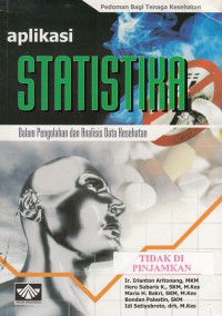 Aplikasi statistika dalam pengolahan dan analisis data kesehatan