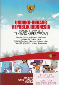 Undang-undang Republik Indonesia No.38 tahun 2014 tentang keperawatan
