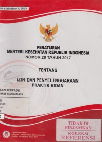 Peraturan Menteri Kesehatan Republik Indonesia No. 28 tahun 2017 tentang izin dan penyelenggaraan praktik bidan