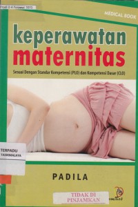 Keperawatan maternitas : sesuai dengan standar kompetensi (PLO) dan kompetensi dasar (CLO)