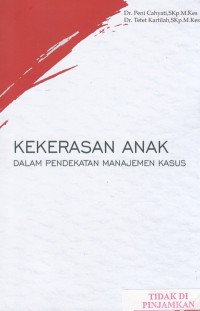 Image of Kekerasan anak dalam pendekatan manajemen kasus