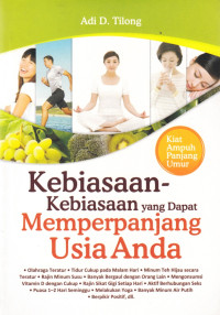 Kebiasaan-kebiasaan yang Dapat Memperpanjang Usia Anda