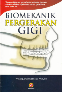 Biomekanik Pergerakan Gigi