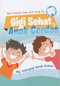 Gigi Sehat Anak Cerdas