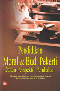Pendidikan Moral dan Budi Pekerti dalam Perspektif Perubahan