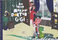 Aku Ingin Menjadi Dokter Gigi