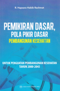 Pemikiran Dasar Pola Pikir Dasar Pembangunan Kesehatan