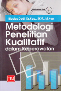 Metodologi Penelitian Kualitatif dalam Keperawatan