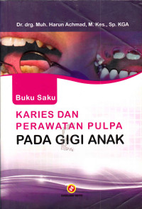 Image of Karies dan Perawatan Pulpa pada Gigi Anak