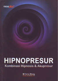 Hipnopresur kombinasi hipnosis dan akupresur
