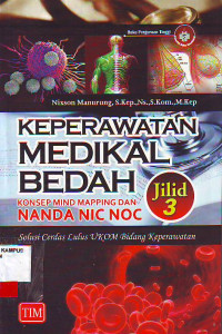 Keperawatan Medikal Bedah Konsep Mind Mapping Dan Nanda Nic Noc Solusi Cerdas Lulus Ukom Bidang Keperawatan Jilid 3