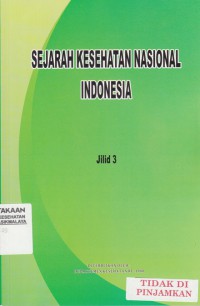 Sejarah Kesehatan Nasional Indonesia Jilid 3