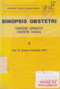 Image of SINOPSIS OBSTETRI (Obstetri Operatif & Obstetri Sosial) II
