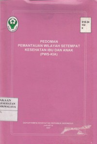 Pedoman Pemantauan Wilayah Setempat Kesehatan dan Anak (PWS-KIA) (1995)