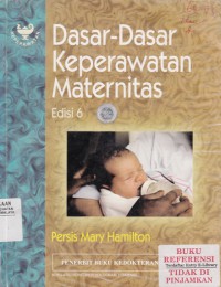 Dasar-dasar Keperawatan Maternitas (Basic Maternity Nursing