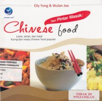 Chinese Food : lezat, sehat, dan halal