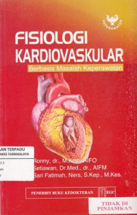 Fisiologi Kardiovaskular : berbasis masalah keperawatan
