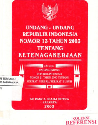 Image of Undang-undang RI No.13 Tahun 2003 Tentang Ketenagakerjaan