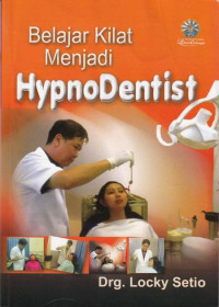 Image of Belajar Kilat Menjadi Hynodentist ( Hipnotis Gigi Kesehatan Gigi )