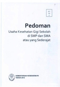 Image of Pedoman Usaha Kesehatan Gigi Sekolah di SMP dan SMA atau Sederajat