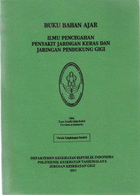 Ilmu Pencegahan Penyakit Jaringan Keras dan Jaringan Pendukung Gigi