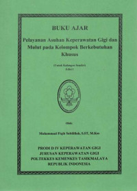 Image of BUKU AJAR : Pelayanan Asuhan Keperawatan Gigi dan Mulut pada Kelompok Berkebutuhan Khusus