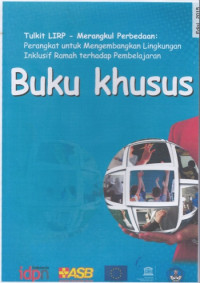 Image of Buku Khusus : Tulkit LIRP_Merangkul Perbedaan : Perangkat untuk Mengembangkan Lingkungan Inklusif Ramah terhadap Pembelajaran