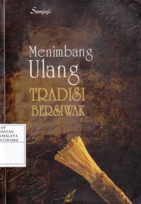 Menimbang Ulang Tradisi Bersiwak