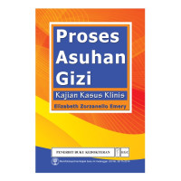 Proses Asuhasn Gizi Kajian Kasus Klinis