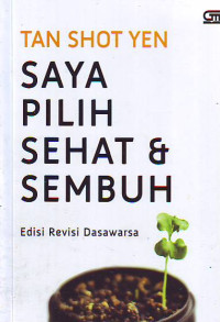 Image of SAYA PILIH SEHAT DAN SEMBUH