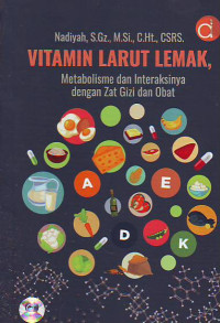 Image of Vitamin larut lemak  metabolisme dan interaksinya dengan gizi dan obat